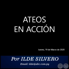 ATEOS EN ACCIÓN - Por ILDE SILVERO - Jueves, 19 de Marzo de 2020